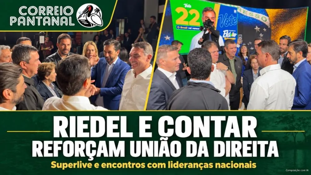 Riedel e Contar reforçam união com a direita nacional em superlive e encontros com lideranças